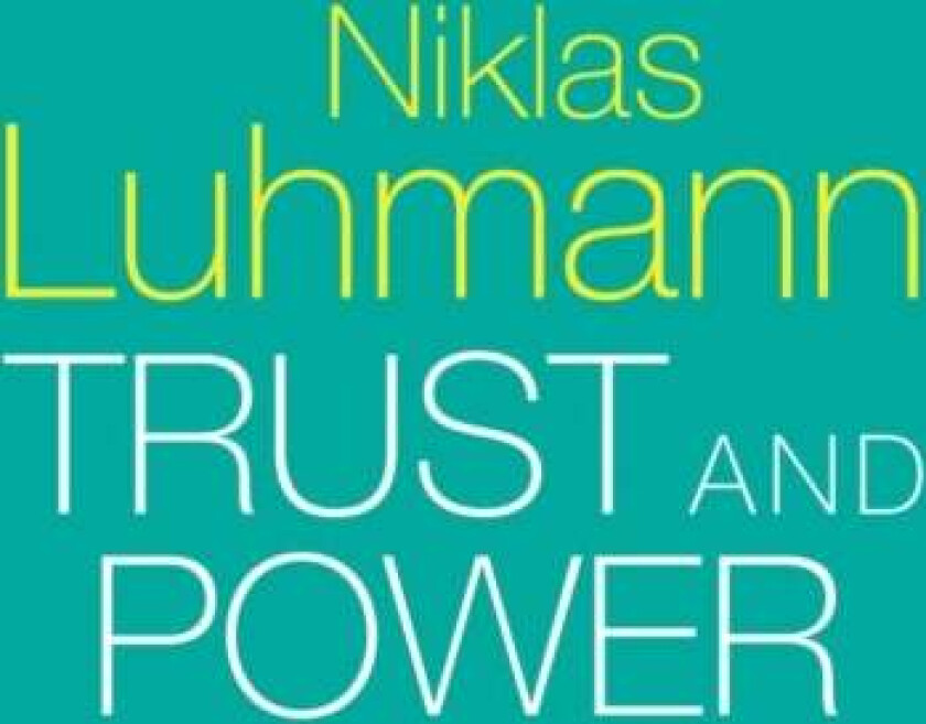 Trust and Power av Niklas (Formerly at the University of Bielefeld Germany) Luhmann