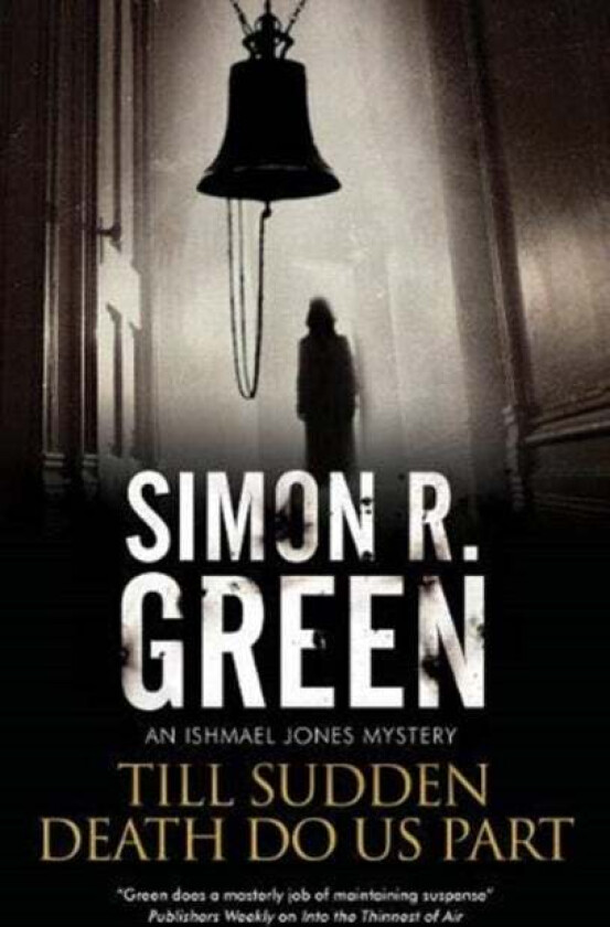 Till Sudden Death Do Us Part av Simon R. Green