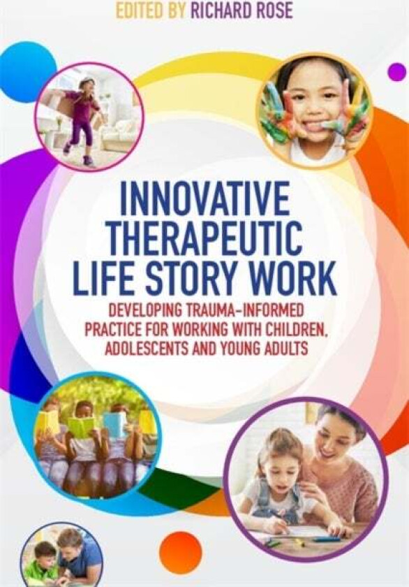 Innovative Therapeutic Life Story Work