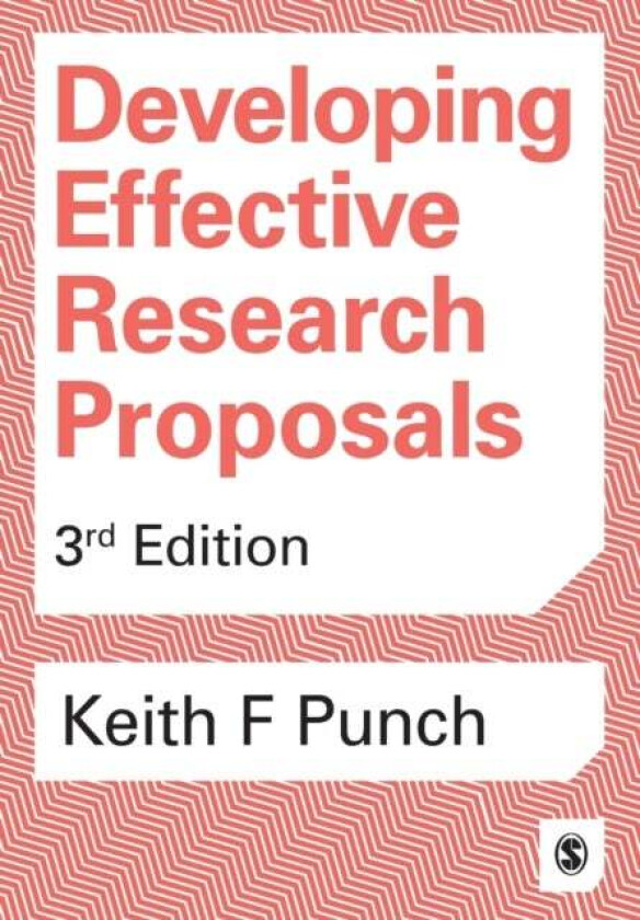 Developing Effective Research Proposals av Keith F Punch