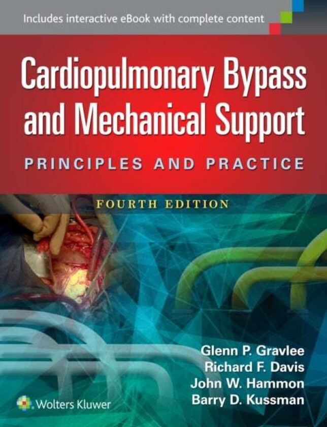 Bilde av Cardiopulmonary Bypass and Mechanical Support av Glenn P. MD Gravlee, Richard F. Davis, John Hammon, Barry Kussman