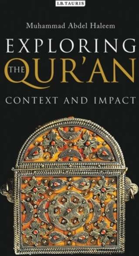 Exploring the Qur'an av Muhammad Abdel Haleem