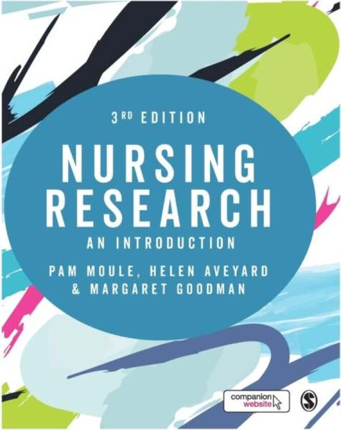 Nursing Research av Pam Moule, Helen Aveyard, Margaret Goodman