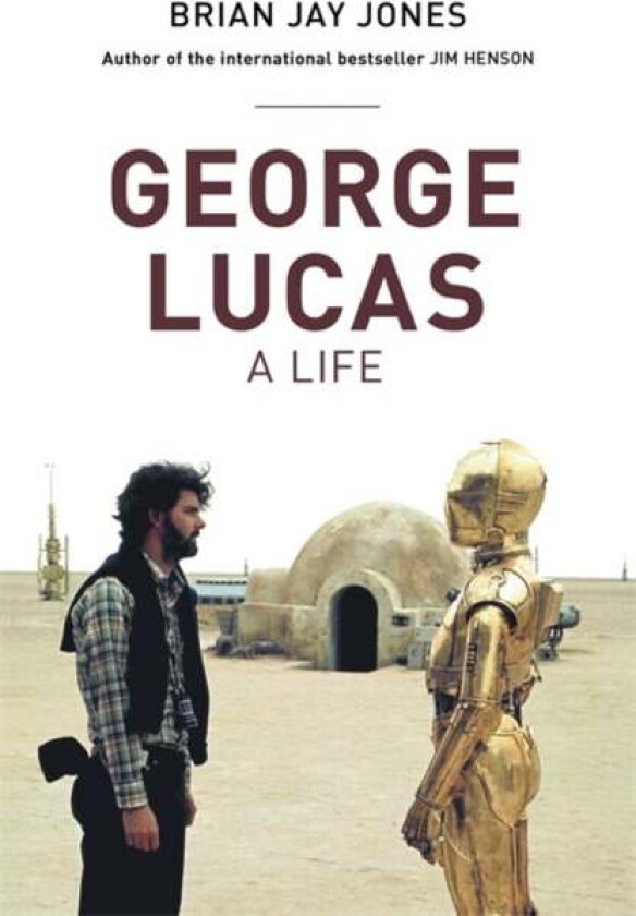 George Lucas av Brian Jay Jones