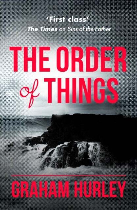 The Order of Things av Graham Hurley