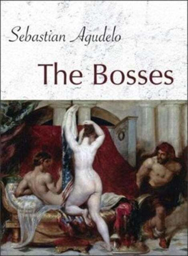 The Bosses av Sebastian Agudelo