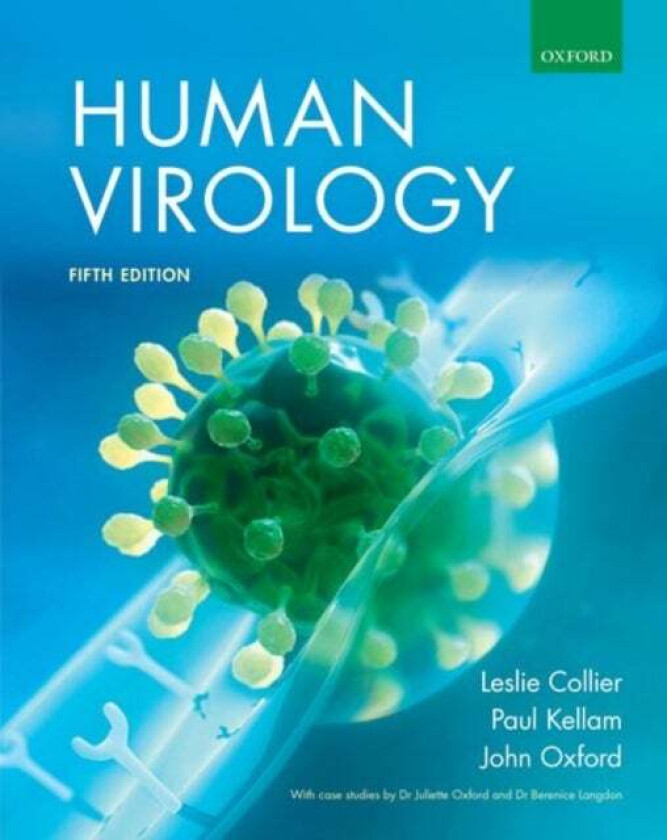 Human Virology av John (Emeritus Professor of Virology Emeritus Professor of Virology Queen Mary University of London) Oxford, Paul (Professor of Viru