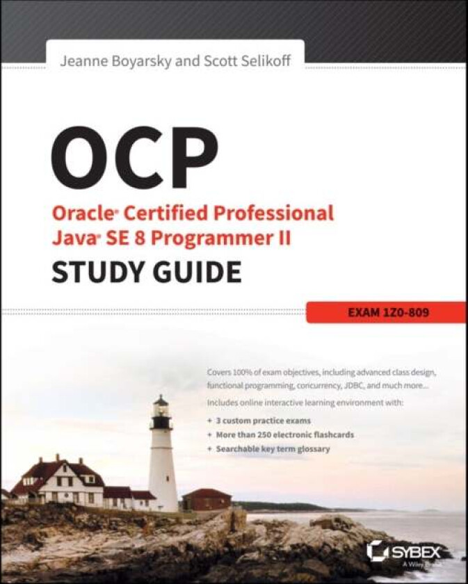 OCP: Oracle Certified Professional Java SE 8 Programmer II Study Guide av Jeanne (CodeRanch) Boyarsky, Scott (Selikoff Solutions LLC) Selikoff