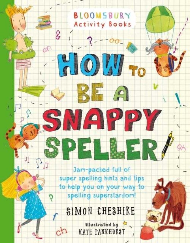 How to Be a Snappy Speller av Simon Cheshire