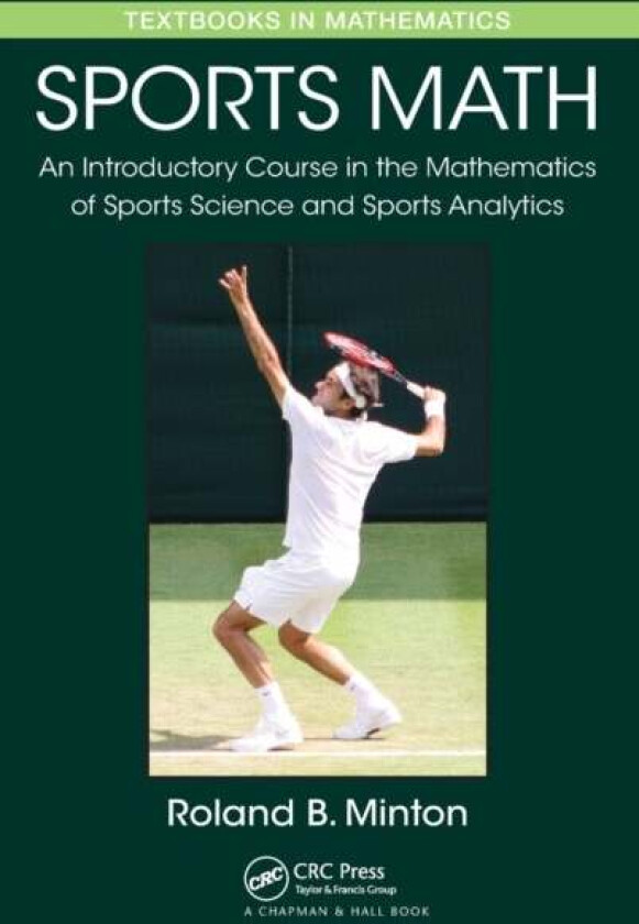Sports Math av Roland B. (Roanoke College Salem Virginia USA) Minton