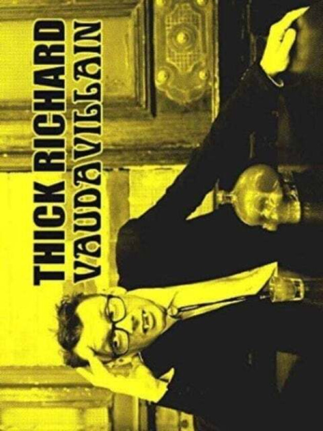 Vaudavillain av Thick Richard