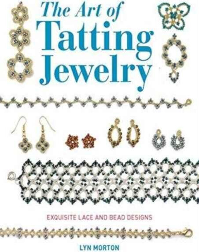 Art of Tatting Jewelry, The av L Morton