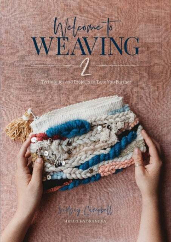 Welcome to Weaving 2 av Lindsey Campbell