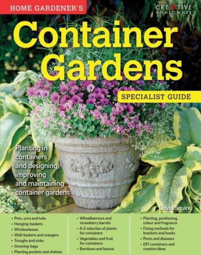 Home Gardener's Container Gardens av David Squire