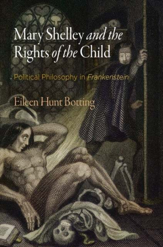 Mary Shelley and the Rights of the Child av Eileen M. Hunt