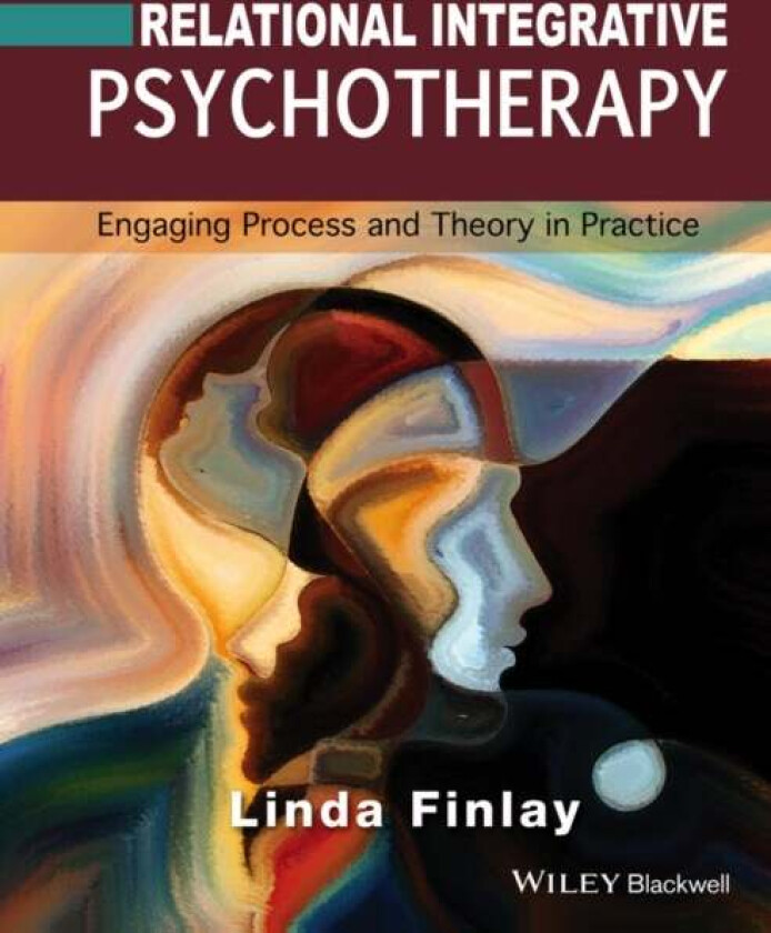Relational Integrative Psychotherapy av Linda (The Open University) Finlay