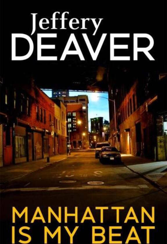 Manhattan Is My Beat av Jeffery Deaver