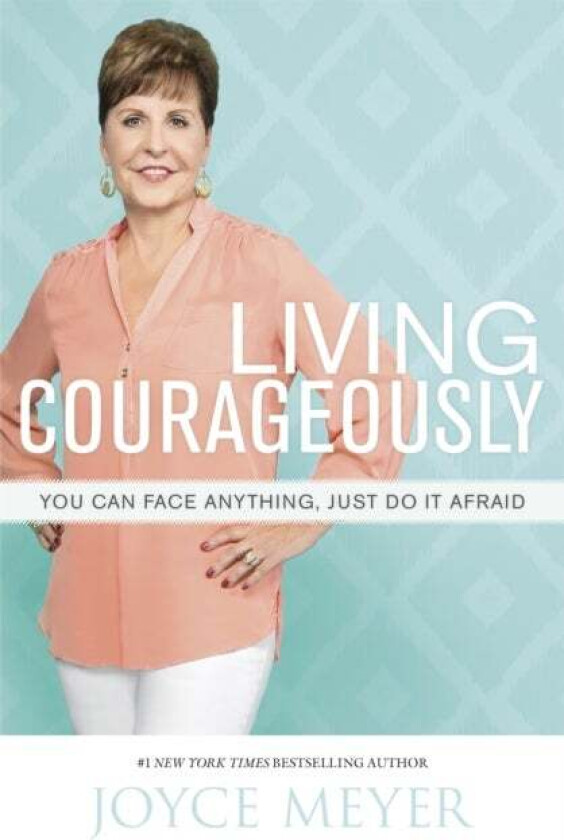 Living Courageously av Joyce Meyer