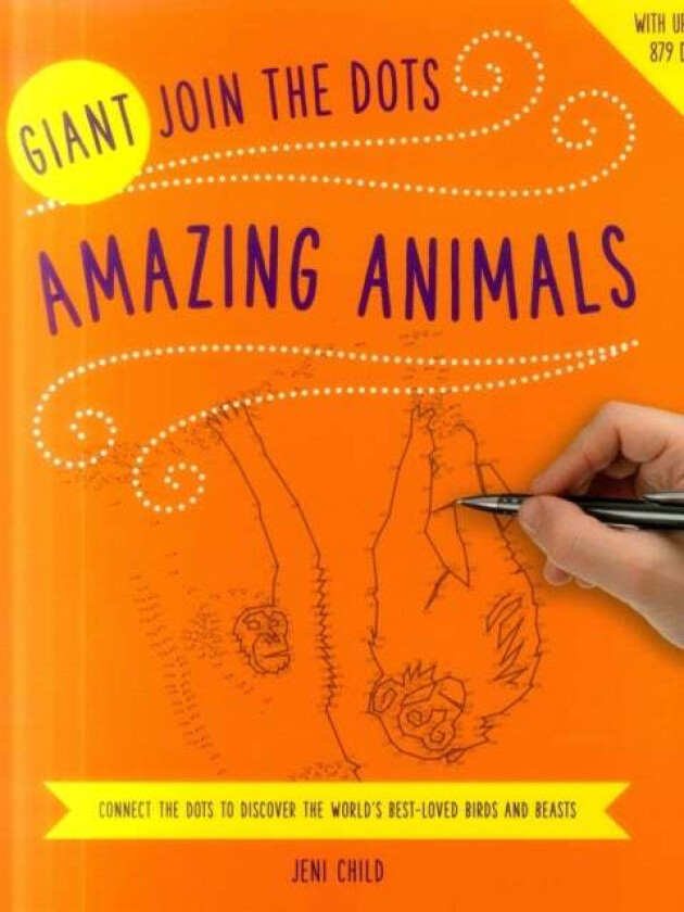 Giant Join the Dots: Amazing Animals