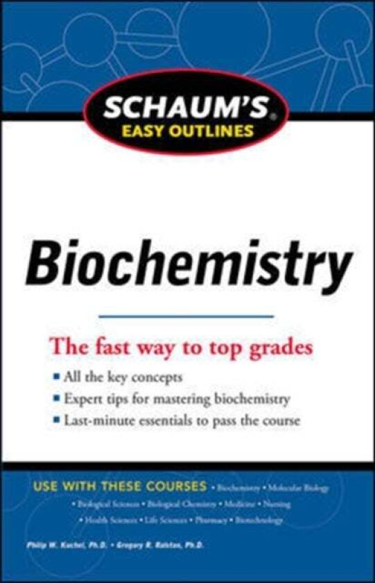 Schaum's Easy Outline of Biochemistry, Revised Edition av Philip Kuchel, Gregory Ralston