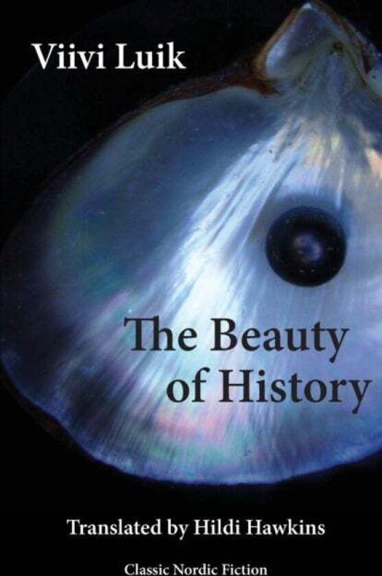 The Beauty of History av Viivi Luik