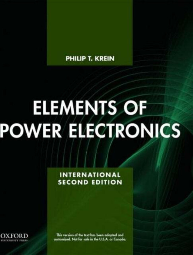 Elements of Power Electronics av Dr. Philip (Professor Professor University of Illinois at Urbana-Champaign) Krein