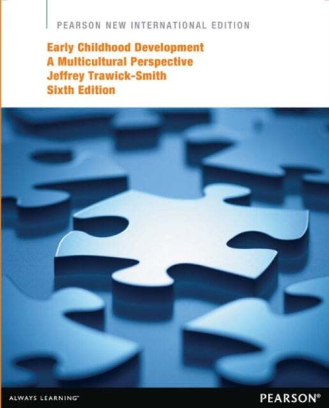 Early Childhood Development: A Multicultural Perspective av Jeffrey Trawick-Smith