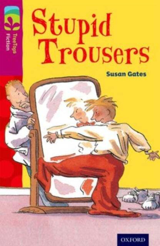 Oxford Reading Tree TreeTops Fiction: Level 10 More Pack A: Stupid Trousers av Susan Gates