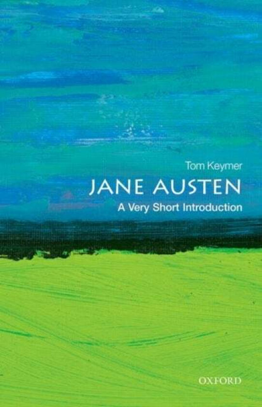 Jane Austen: A Very Short Introduction av Tom (University of Toronto) Keymer