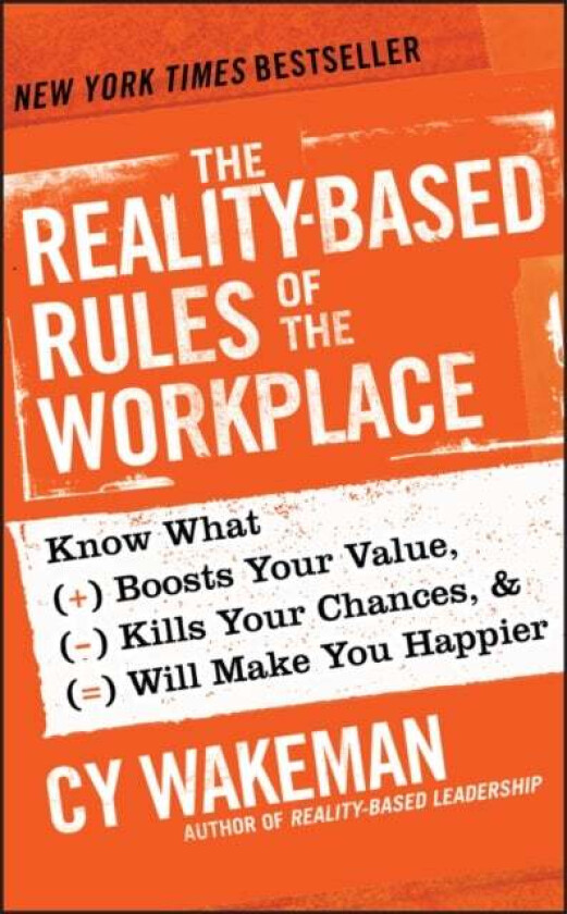 The Reality-Based Rules of the Workplace av Cy Wakeman