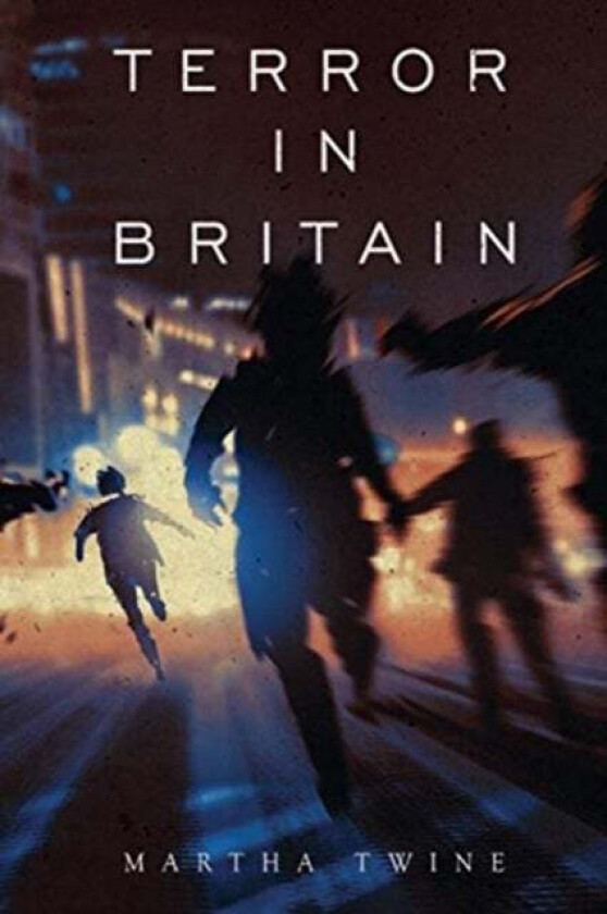 Terror in Britain av Martha Twine