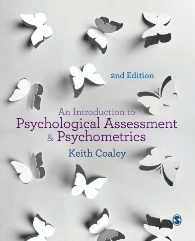 An Introduction to Psychological Assessment and Psychometrics av Keith Coaley