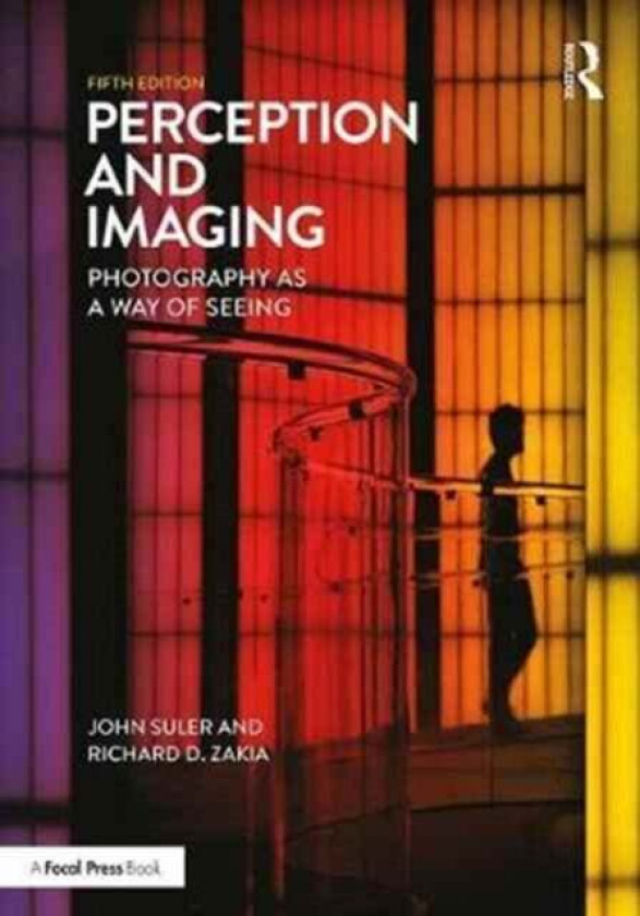 Perception and Imaging av Richard D. Zakia, John Suler