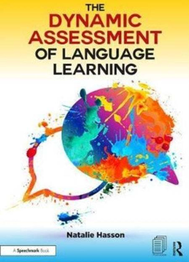 The Dynamic Assessment of Language Learning av Natalie (Clinical Speech and Language Therapist clinical tutor for Language Development modules at City