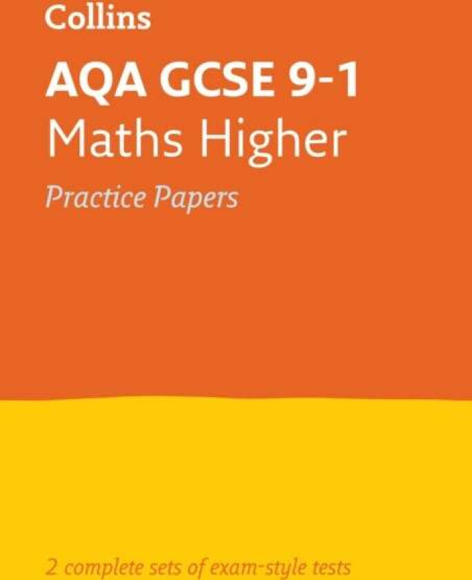 AQA GCSE 9-1 Maths Higher Practice Papers av Collins GCSE
