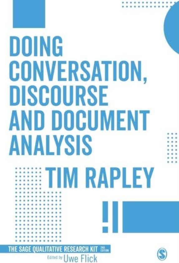 Doing Conversation, Discourse and Document Analysis av Tim Rapley