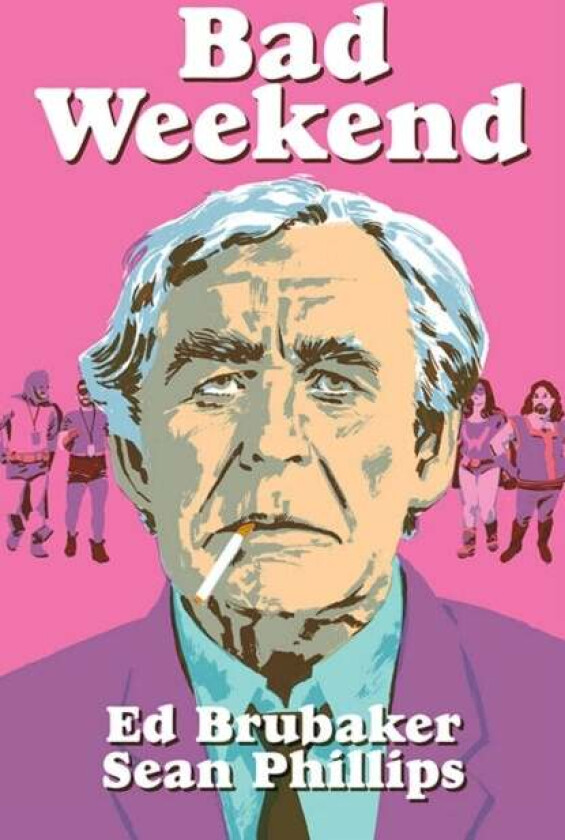 Bad Weekend av Ed Brubaker