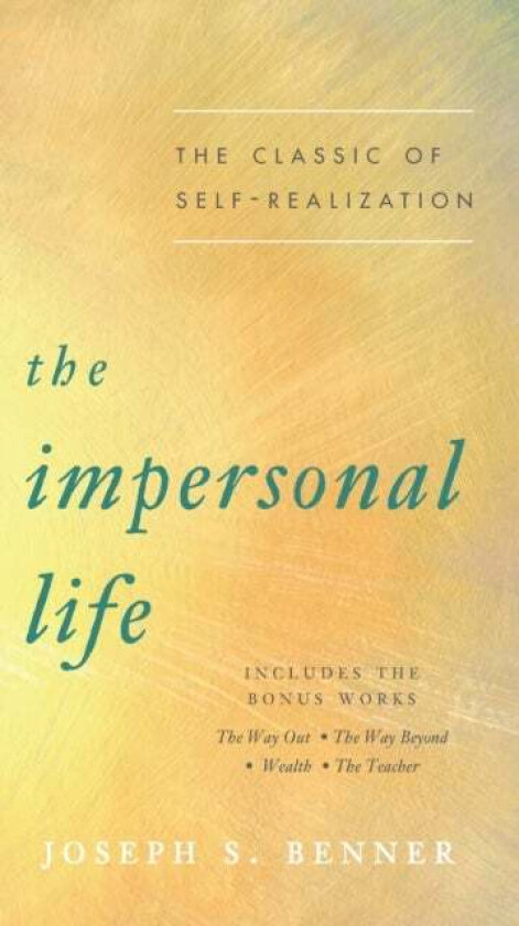 The Impersonal Life av Joseph S. (Joseph S. Benner) Benner