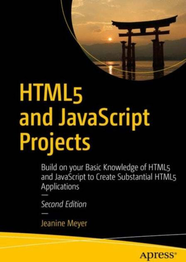 HTML5 and JavaScript Projects av Jeanine Meyer