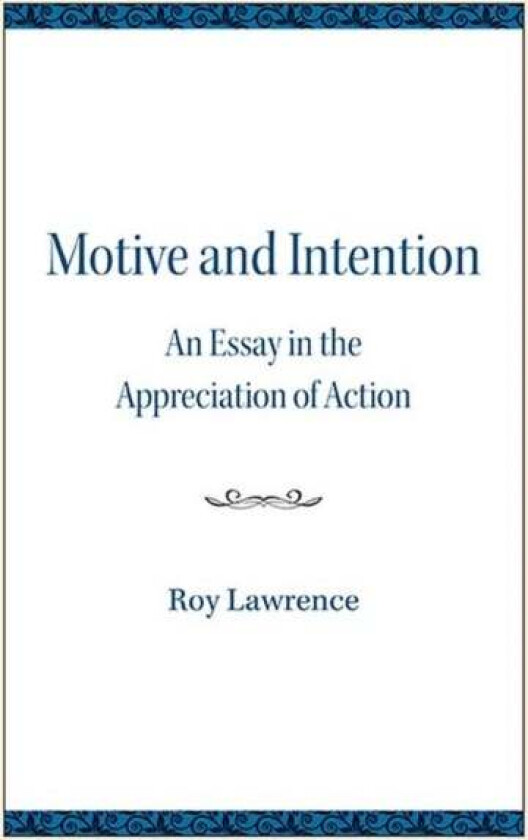 Motive and Intention av Roy Lawrence