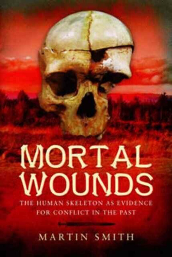 Mortal Wounds av Martin Smith