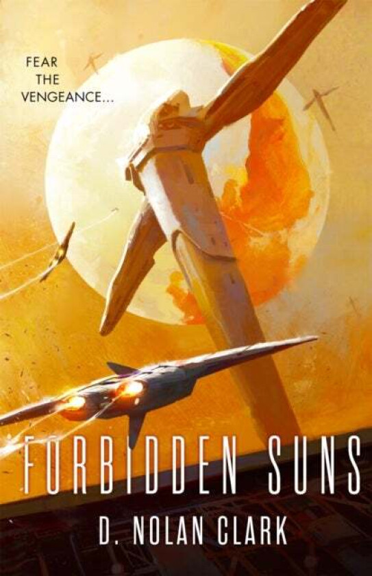 Forbidden Suns av D. Nolan Clark