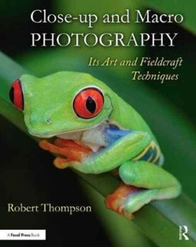 Close-up and Macro Photography av Robert Thompson