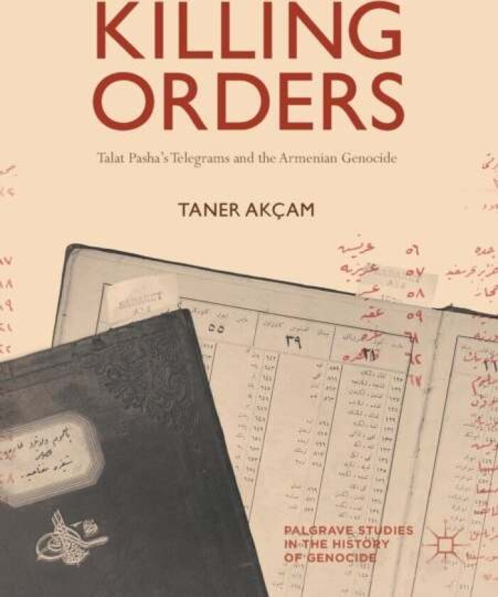 Killing Orders av Taner Akcam