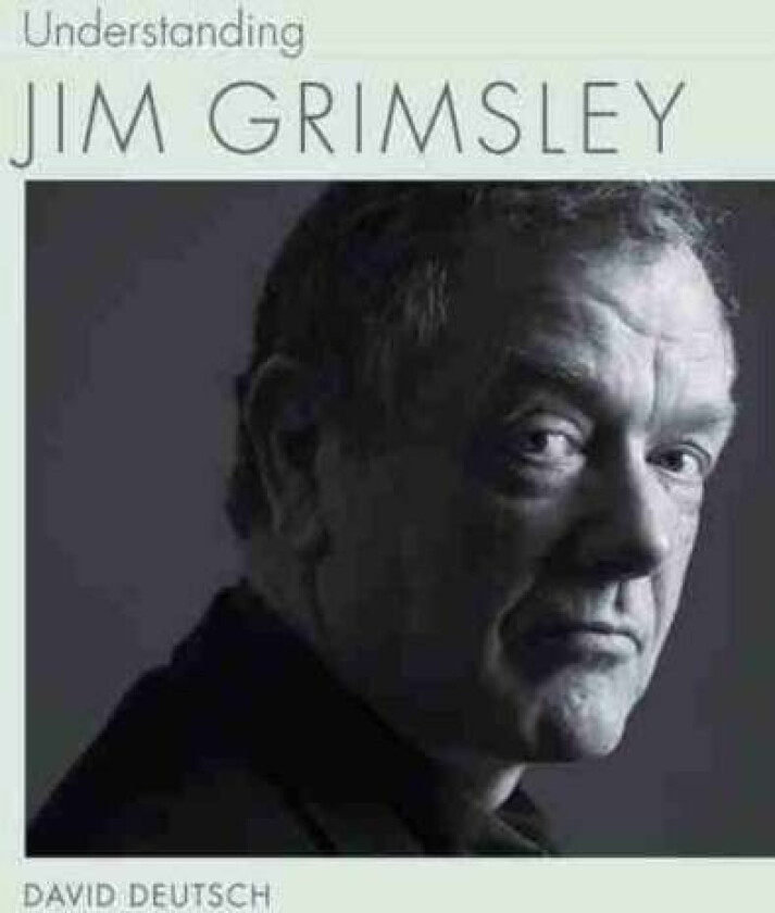 Understanding Jim Grimsley av David Deutsch