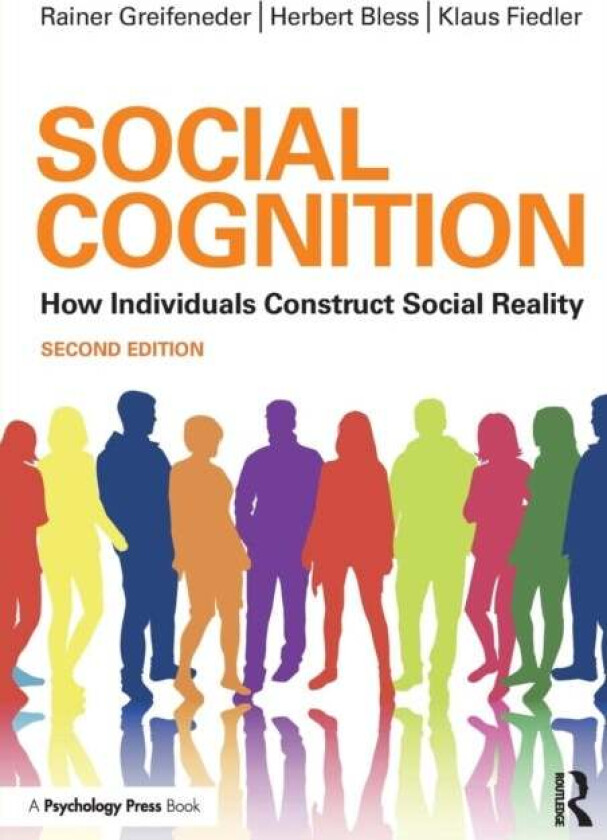 Social Cognition av Rainer Greifeneder, Herbert Bless, Klau Fiedler