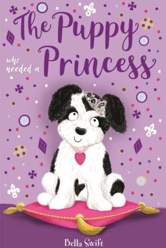The Puppy Who Needed a Princess av Bella Swift