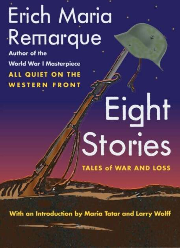 Eight Stories av Erich Maria Remarque, Larry Wolff