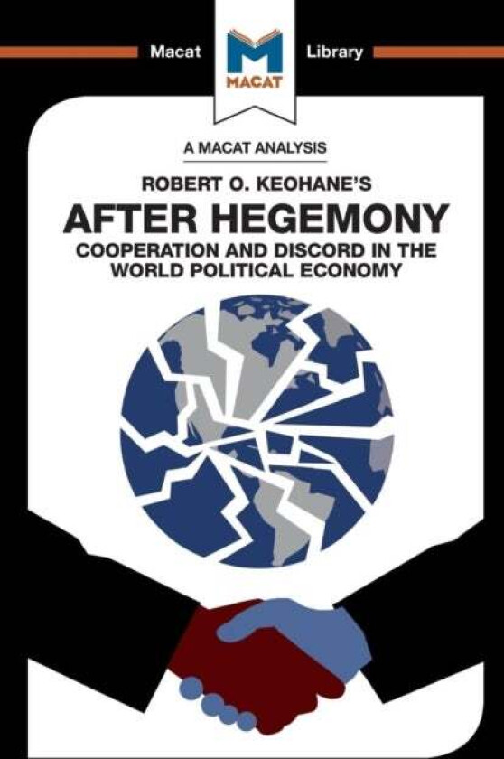 An Analysis of Robert O. Keohane's After Hegemony av Ramon (King's College London UK) Pacheco Pardo