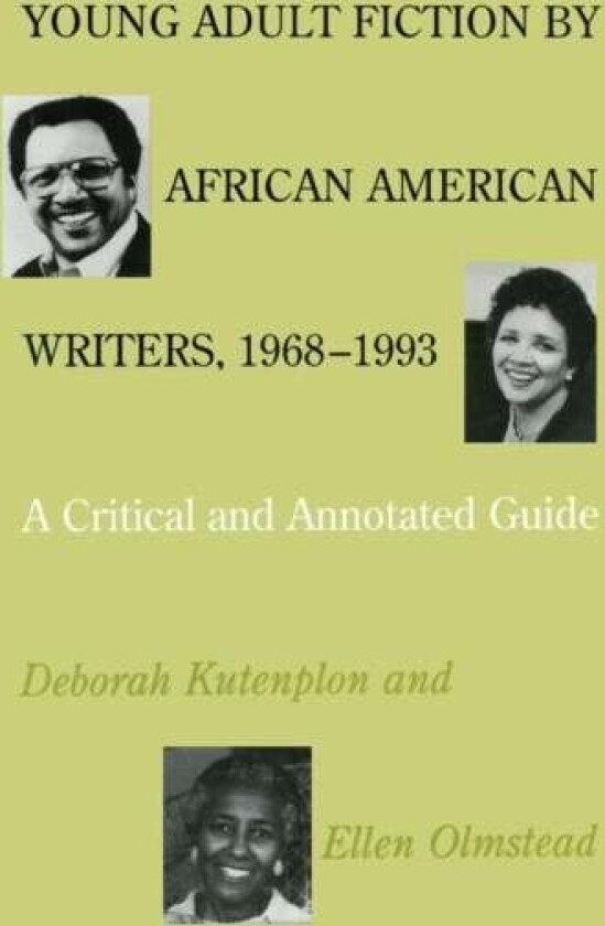 Young Adult Fiction by African American Writers, 1968-1993 av Deborah Kutenplon, Ellen Olmstead